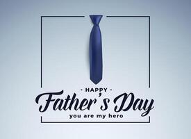 happy fathers day greeting with realistic tie vector