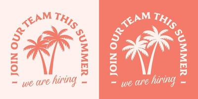 We are hiring summer job recruiting join our team social media post text for beach business shop store retro vintage boho palm trees aesthetic print vector