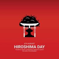 Hiroshima Remembrance Day Creative Ads Design. Hiroshima Atomic bombing element isolated on Template for background. Hiroshima Poster, August 6. Important day vector