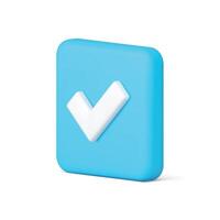 Checkmark approved done agreement confirmation correct choice button 3d icon realistic vector