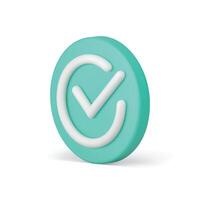 Checkmark green circle button done correct choice confirmation isometric 3d icon realistic vector