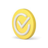 Done checkmark circle badge confirmation button success acceptance isometric 3d icon vector
