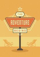 Retro Sign Billboard Typographic Quote Poster Design. The Adventure Begins. vector