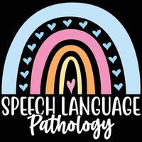 Speech Language Pathology Pathologist SLP Speech Therapist T-Shirt vector