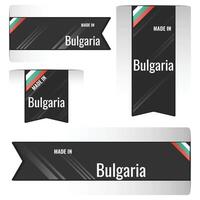 Set of Made in Bulgaria labels, signs. Modern Bulgaria made in stamp vector