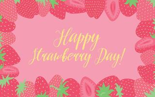 Happy Strawberry Day text with strawberries and green leaves on a pink background, festive design. vector