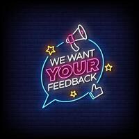 we want your feedback neon Sign on brick wall background vector