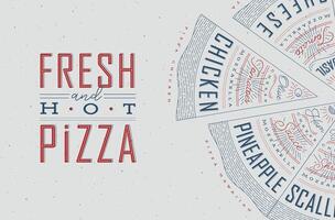 Poster featuring slices of various pizzas, with recipes and names showcased in fresh and hot lettering, drawn with blue and red on a grey background. vector