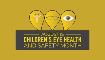 Children's Eye Health and Safety Month is observed every year on August.banner design template illustration background design. vector