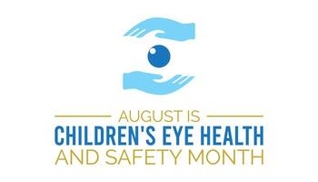 Children's Eye Health and Safety Month is observed every year on August.banner design template illustration background design. vector