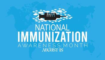 National Immunization Awareness Month is observed every year on August.banner design template illustration background design. vector