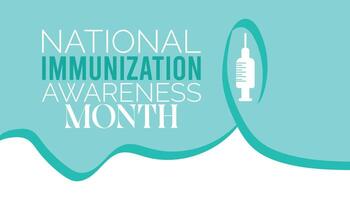 National Immunization Awareness Month is observed every year on August.banner design template illustration background design. vector