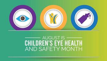 Children's Eye Health and Safety Month is observed every year on August.banner design template illustration background design. vector