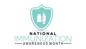 National Immunization Awareness Month is observed every year on August.banner design template illustration background design. vector