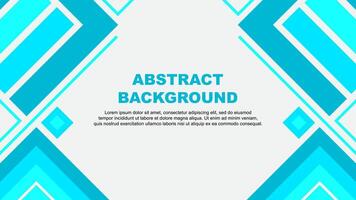 Abstract Background Design Template. Abstract Banner Wallpaper Illustration. Abstract Teal Flag vector