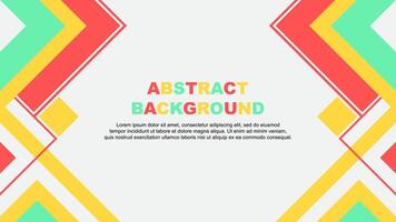 Abstract Background Design Template. Abstract Independence Day Banner Wallpaper Illustration. Abstract Colorful Banner vector