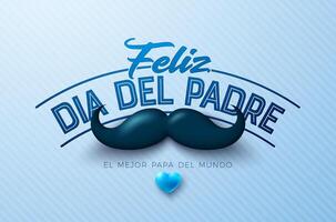 Happy Father's Day Greeting Card Design with Mustache and Heart on Light Blue Background. Feliz Dia del Padre Spanish Language Illustration for Loved and Best Dad. Template for Banner, Post vector