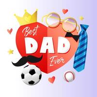 Father's Day cute greeting card with 3D stuff vector