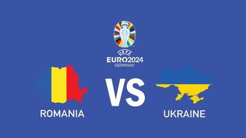 Romania And Ukraine Match Flag Map Euro 2024 Teams Design With Official Symbol Logo Abstract Countries European Football Illustration vector