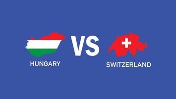 Hungary And Switzerland Match Design Emblem Map European Nations 2024 Teams Countries European Germany Football Symbol Logo Illustration vector