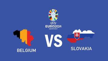 Belgium And Slovakia Match Map Emblem Euro 2024 Design Teams With Official Symbol Logo Abstract Countries European Football Illustration vector