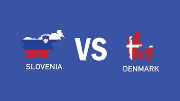 Slovenia And Denmark Match Design Flag Map European Nations 2024 Teams Countries European Germany Football Symbol Logo Illustration vector