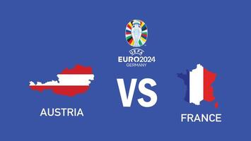 Austria y Francia partido emblema mapa euro 2024 equipos diseño con oficial símbolo logo resumen países europeo fútbol americano ilustración vector