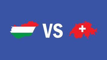 Hungary And Switzerland Match Design Flag Map European Nations 2024 Teams Countries European Germany Football Symbol Logo Illustration vector