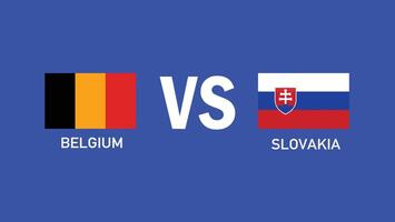 Belgium And Slovakia Match Design Flag European Nations 2024 Teams Countries European Germany Football Symbol Logo Illustration vector