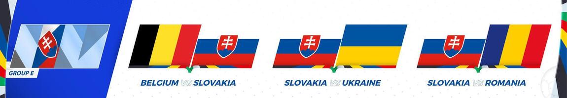 Slovakia football team games in group E of International football tournament 2024. vector