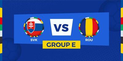 Slovakia vs Romania football match on group stage. Football competition illustration on sport background. vector