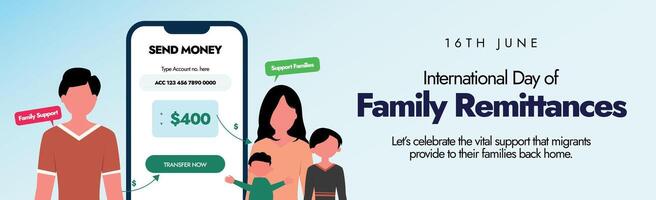 International day of Family Remittences. 16th June Family remittences day celebration cover banner, post with money details on smartphone screen, man and his family. Supporting your families concept vector