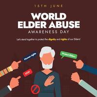 World Elder Abuse awareness day. 15th June world elder abuse day banner, post with an old man saying no to people pointing finger to him. Awareness banner against the abuse, neglect of older people. vector