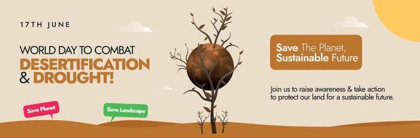 World day to Combat desertification and drought. 17th June day to combat desertification and drought awareness cover banner to protect and restore our land with dry and rusty earth on a dry tree. vector