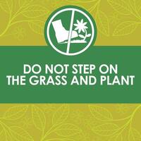 DO NOT STEP ON THE GRASS AND PLANT SIGNAGE HIGH RESOLUTION READY TO USE vector