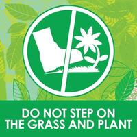 DO NOT STEP ON THE GRASS AND PLANT SIGNAGE HIGH RESOLUTION READY TO USE vector