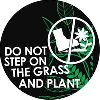 DO NOT STEP ON THE GRASS AND PLANT SIGNAGE HIGH RESOLUTION READY TO USE vector