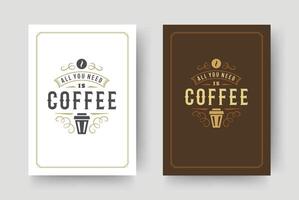 Coffee quote vintage typographic style inspirational phrase design illustration. vector