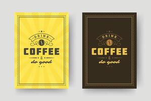 Coffee quote vintage typographic style inspirational phrase design. vector