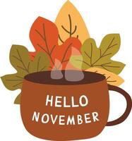 Hello november with leaves and cup of tea vector