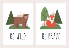 Posters set for nursery, kids room. Forest animals, cute cartoon bear, fox. Lettering be wild, be brave. vector