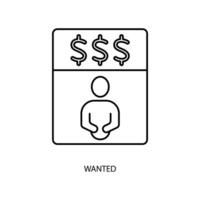 wanted concept line icon. Simple element illustration. wanted concept outline symbol design. vector