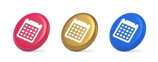 Calendar schedule button agenda event appointment reminder 3d realistic isometric circle icon vector