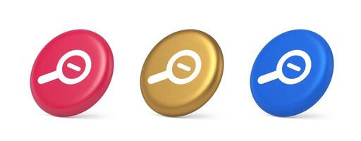 Zoom out magnifying glass button optical internet search discovery monitoring 3d isometric circle icon vector
