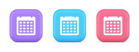 Calendar schedule button agenda event appointment reminder 3d realistic icon vector