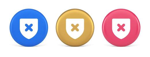 Decline shield button cross mark wrong unsend defense virtual guard 3d realistic circle icon vector