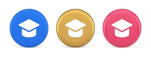 Graduation cap academic education e learning button wisdom knowledge 3d realistic circle icon vector