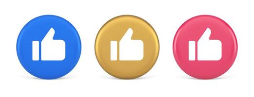 Like thumb up approve rating button confirmation cool website networking 3d realistic circle icon vector