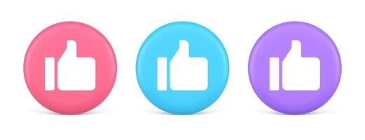 Thumb up like cool button cyberspace approve acceptance communication 3d realistic circle icon vector