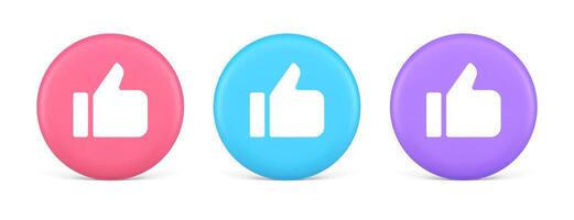 Like thumb up approve rating button confirmation cool website networking 3d realistic circle icon vector